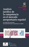 Anlisis jurdico de la competencia en el Mercado Aeroportuario Espaol