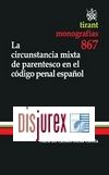 La circunstancia mixta de parentesco en el Cdigo Penal Espaol actualizada a la lo 5/2010