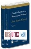 Estudios jurdicos en homenaje al Profesor Jos Mara Miquel . 2 Tomos
