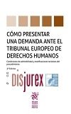 Cmo presentar una demanda ante el Tribunal Europeo de Derechos Humanos (3 Edicin) 