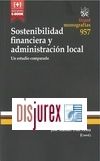 Sostenibilidad financiera y Administracin Local. Un estudio comparado 