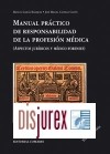 Manual Prctico de Responsabilidad de la Profesin Mdica. (Aspectos Jurdicos y Mdico-Forenses) (3 Edicin)