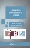 La Reforma Procesal Penal de 2015 