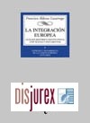 La Integracin Europea. Anlisis histrico - institucional con textos y documentos. II. Gnesis y desarrollo de la Unin Europea ( 1979 - 2002 )