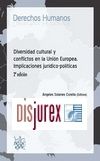 Diversidad cultural y conflictos en la Unin Europea . Implicaciones jurdico-polticas . 2 Edicin