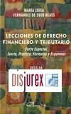 Lecciones de Derecho Financiero y Tributario. Parte especial . Teora, prctica, frmulas y esquemas 