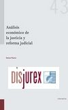 Anlisis econmico de la justicia y reforma judicial 