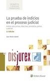 La prueba de indicios en el proceso judicial  ( Anlisis para juristas, detectives, periodistas, peritos y policas ) 2 Edicin 