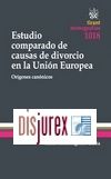 Estudio comparado de causas de divorcio en la Unin Europea . Orgenes Cannicos