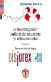 La homologacin judicial de acuerdos de refinanciacin 2 Edicin
