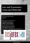 Law and Economics: Cases and Materials