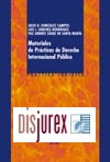 Materiales de Prcticas de Derecho Internacional Pblico (3 Edicin)