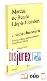 Justicia o Burocracia - Historia, crtica y anlisis comparado de la Oficina Judicial