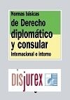 Normas bsicas de Derecho diplomtico y consular - Internacionales e internas