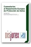 Comentarios al Reglamento Europeo de Proteccin de Datos