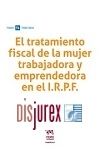 El tratamiento Fiscal de la Mujer Trabajadora y Emprendedora en el I.R.P.F.