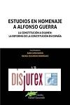 Estudios en Homenaje a Alfonso Guerra - La Constitucin a Examen: la Reforma de la Constitucin en Espaa