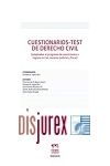 Cuestionarios - test de Derecho Civil  ( adaptados al Programa de Oposiciones a Ingreso en las Carreras Judicial y Fiscal )