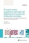 El nuevo marco regulatorio derivado del reglamento europeo de proteccin de datos