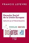 Derecho Social de la Unin Europea -  Aplicacin por el Tribunal de Justicia 2 Edicin