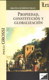 Propiedad, Constitucion Y Globalizacion