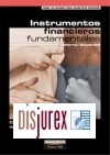 Instrumentos Financieros Fundamentales. Comprender para innovar en el mundo de los derivados.