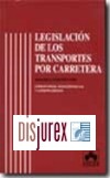Legislacion de los Transportes Por Carretera. Comentarios, Concordancias y Jurisprudencia