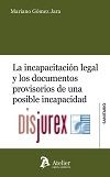 La incapacitacin legal y los documentos provisorios de una posible incapacidad