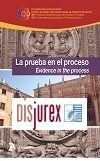 La prueba en el proceso - Evidence in the process - XXVI Jornadas Iberoamericanas de Derecho procesal