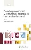 Derecho Preconcursal y Concursal de Sociedades Mercantiles de Capital