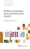 Modelo y propuestas para el Proceso Penal Espaol