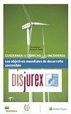 Cuadernos de Derecho para Ingenieros nm. 43 - Los objetivos mundiales de desarrollo sostenible 