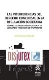 Las Interferencias del Derecho Concursal en la Regulacin Societaria - Capitalizacin de Crditos, Grupos de Sociedades y Rescisin de Operaciones