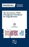 Tax Assurance. A Risk Management Handbook for Large Business