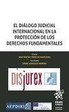El Dilogo Judicial Internacional en la Proteccin de los Derechos Fundamentales