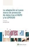 La adaptacin al nuevo marco de proteccin de datos tras el RGPD y la LOPDGDD ( E-Book )