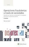 Operaciones fraudulentas a travs de sociedades - Deteccin por medio de la contabilidad y la investigacin econmica e implicaciones jurdicas  2 Edicin ( E-Book )