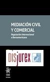 Mediacin Civil y Comercial. Regulacin Internacional e Iberoamericana