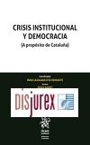 Crisis Institucional y Democracia (A Propsito de Catalua)