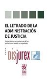 El Letrado de la Administracin de Justicia - Una visin prctica de una de las profesiones jurdicas espaolas