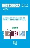 Coleccin Francis Lefebvre AECA - Aplicacin prctica de las ltimas consultas del ICAC