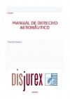 Manual de Derecho Aeronutico (2 Edicin)