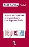 Impacto del COVID-19 en materia laboral y de Seguridad Social