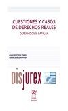 Cuestiones y Casos de Derechos Reales - Derecho Civil Cataln (2 Edicin) 2023