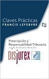 Claves prcticas - Prescripcin y responsabilidad tributaria en la Jurisprudencia