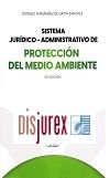 Sistema jurdico - administrativo de proteccin del medio ambiente (11 Edicin) 2023