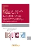 Pools de riesgos y derecho de la competencia - Evaluacin antitrust de los pools de riesgos a la luz del fenmeno de la red empresarial