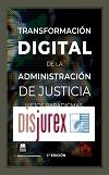 Transformacin digital de la Administracin de Justicia : viejos paradigmas, nuevos horizontes