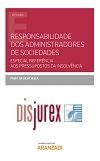 Responsabilidade dos administradores de sociedades - Especial referencia aos pressupostos da insolvencia