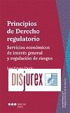 Principios de Derecho regulatorio - Sectores econmicos estratgicos y regulacin de riesgos
